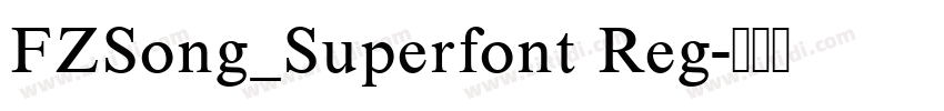 FZSong_Superfont Reg字体转换